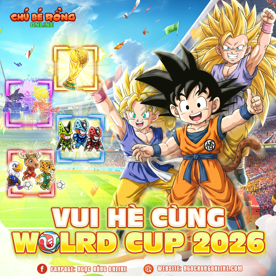 Ngọc Rồng Online - Sự Kiện Hè World Cup 2026